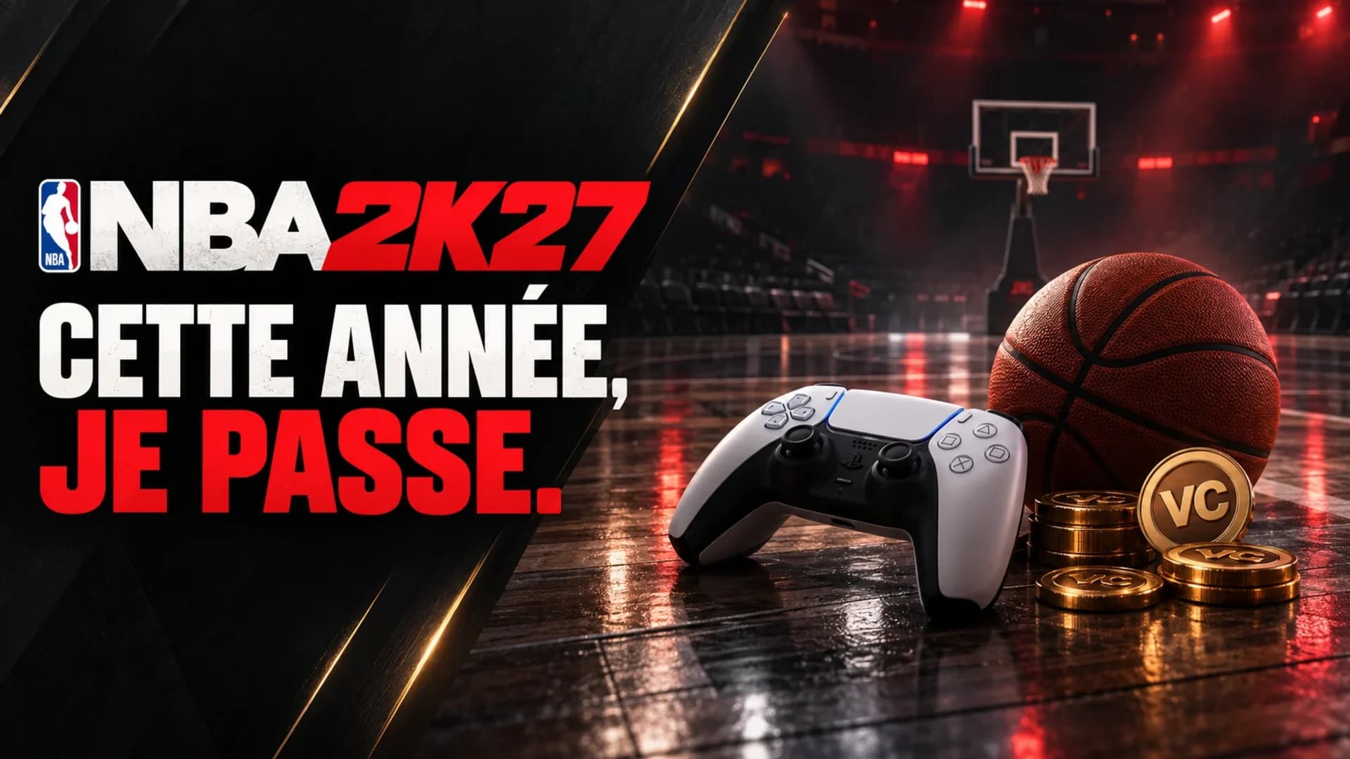 NBA 2K27 : pourquoi je ne l'achète pas cette année