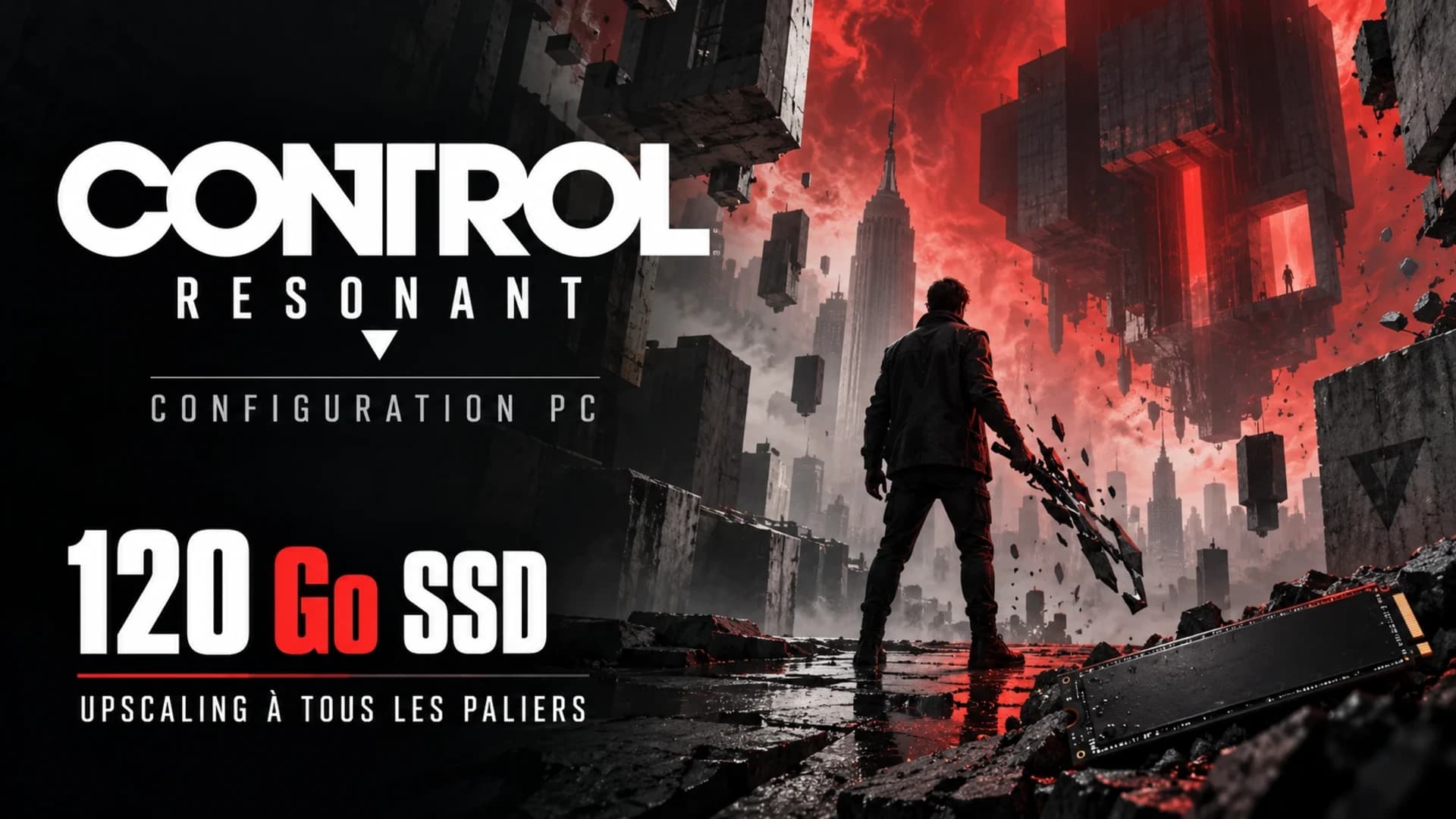 Control Resonant : 120 Go et de l'upscaling à tous les paliers