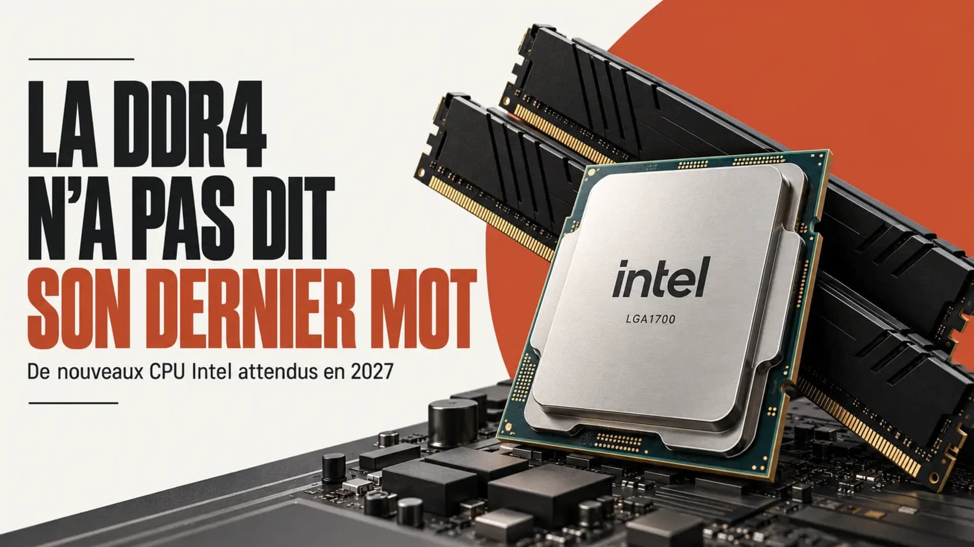 Ta carte mère DDR4 pourrait accueillir un nouveau processeur Intel